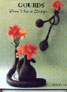 GOURDS FROM VINE TO DESIGN